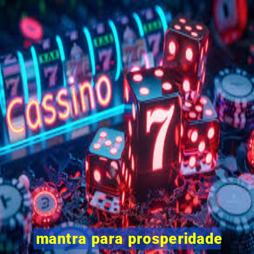 mantra para prosperidade